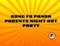 Kung Fu Panda Parents Night Out Party