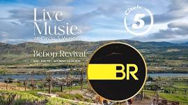 Live Music at Circle 5 Winery: Bebop Revival