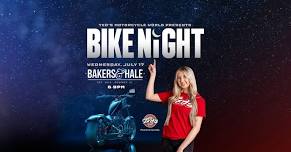 Bike Night @ Bakers & Hale