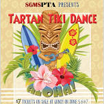 SGMS Tartan Tiki DANCE Party:SETUP and HELP