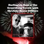 Darlington Days at the Greersburg Tavern with the Juke House Drifters