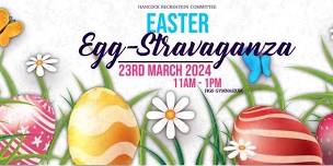 Easter Egg-stravaganza!