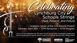 Celebrating Lynchburg City Schools Strings – Past, Present, and Future