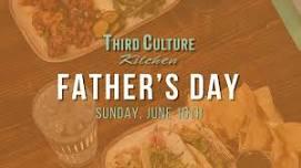 Father's Day at Third Culture Kitchen