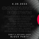 Corduroy Brown @ Orbit’s Record Shop