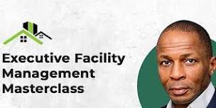 Executive Facility Management Masterclass