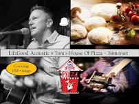 LifzGood Acoustic at Tom's House Of Pizza Somerset: Live Music You Love