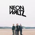 NEON WALTZ - ALBERT HOTEL - ORKNEY - SATURDAY 8TH JUNE