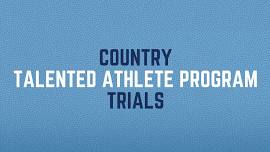 Talented Athlete Program Trials – Country