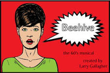 BEEHIVE, the 60's Musical, created by Larry Gallagher — Penny Seats Theatre Company