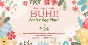 Ang importante BUHI: Easter Egg Hunt!