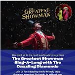 The Greatest Showman Sing-A-Long Hosted by The Dazzling Diamonds