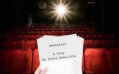 Interest Evening For 'Rehearsal' - A Play By Steve McAuliffe