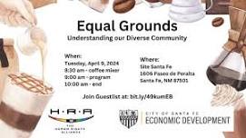 Equal Grounds: Understanding our Diverse Community