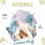 Decadance - Summer Party