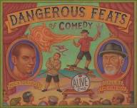 Dangerous Feats of Comedy