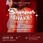 Shimmer & Shake Burlesque Show