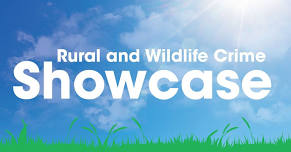 Rural and Wildlife Crime Showcase