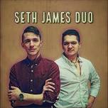 SETH JAMES DUO