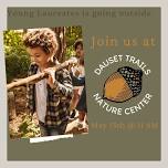 Nature Exploration at Dauset Trails Nature Center