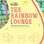 The Rainbow Lounge- Senior/Older Adult Meet-Up