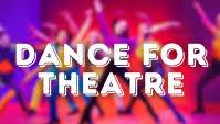 Dance for Theatre- Ages 12-17