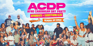 ACDP | Afro Caribbean Day Party | MEMORIAL DAY SUNDAY