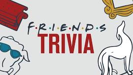 **FULLY BOOKED** FRIENDS THEMED TRIVIA