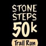 Stone Steps 50K and 27K Trail Run