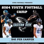 2024 Eastern View Football Youth Camp