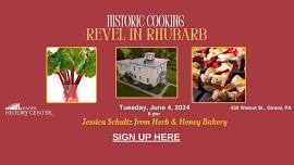 Historic Cooking Revel in Rhubarb