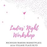 Workshop: Ladies Night Out w/ Sa'Veya Cosmetics