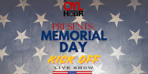 The OYL Hour LIVE Radio/PODCAST  Show Memorial day kickoff