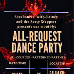 All-request Dance Party - Line, Couples, Patterned Partner!