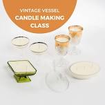 Vintage Vessel Candle Making