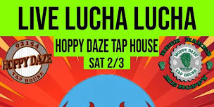 Live Lucha Libre Pro Wrestling at Hoppy Daze Tap House