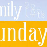 Family Sunday | No Evening Service