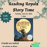 Reading Royals Story Time - Knight Owl