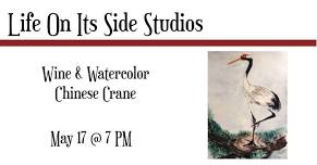 Wine & Watercolor - Chinese Crane