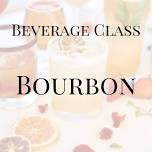 Bourbon Beverage Class