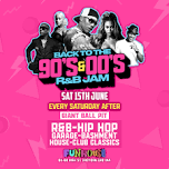 90's 00's R&B - EVERY SATURDAY - Funhouse Croydon