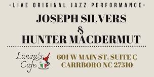 Live Jazz with Joseph Silvers and Hunter McDermut