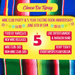 June Wine Club Party & 5 Year Anniversary – Cinco De Tipsy