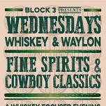 Block 3: Whiskey Wednesday