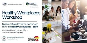 Healthy Workplaces Workshop by Preventive Health SA and ReturnToWorkSA