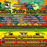 The Fair Market and Aftermarket Dinner Show