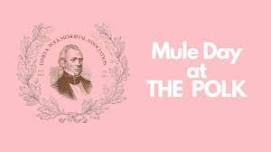 Bloodys & Biscuits: Mule Day at the President James K. Polk Home and Museum