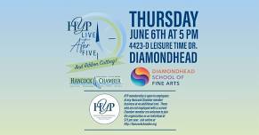 HYP Live After 5 & Ribbon Cutting for Diamondhead School of Fine Arts