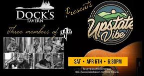 Upstate Vibe back at Docks!