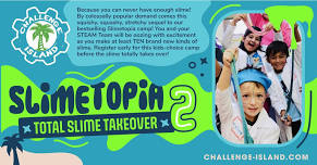 Polk City: Slimetopia 2 TOTAL SLIME TAKEOVER Camp